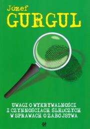 Okładka książki Uwagi o wykrywalności i czynnościach śledczych w sprawach o zabójstwa
