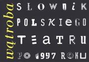 Okładka książki Wątroba Słownik polskiego teatru po 1997 roku