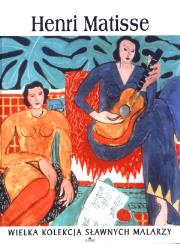 Okładka książki Wielka kolekcja sławnych malarzy. Tom 25. Henri Matisse (OT)