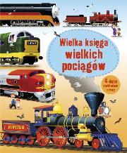 Okładka książki Wielka księga wielkich pociągów