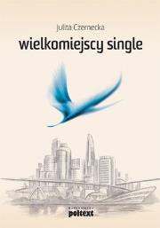 Okładka książki Wielkomiejscy single