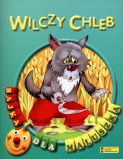 Wilczy chleb. Bajka dla maluszka. Autor: Irina i Władimir Pustowałowy (ilustr.). Dadada.pl Okładka książki Wilczy chleb. Bajka dla maluszka