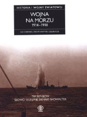 Okładka książki Wojna na morzu 1914-1918 - Tim Benbow