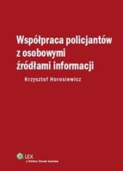 Okładka książki Współpraca policjantów z osobowymi źródłami informacji