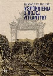 Okładka książki Wspomnienia z mojej Atlantydy