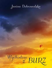 Okładka książki Wychodząc z burz