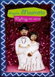 Okładka książki Wydrzyj mi serce