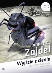 Wyjście z cienia Audiobook. Autor: Zajdel Janusz A.. Dadada.pl Okładka książki Wyjście z cienia Audiobook