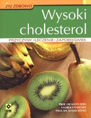 Wysoki cholesterol. Przyczyny, leczenie.... Autor: Berg Aloys, Stensitzky Andrea, Konig Daniel. Dadada.pl Okładka książki Wysoki cholesterol. Przyczyny, leczenie...