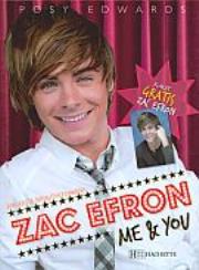 Okładka książki Zac Efron. Me & You - Posy Edwards