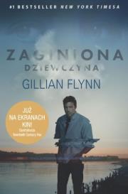 Zaginiona dziewczyna TW okł.film.. Autor: Gillian Flynn. Dadada.pl Okładka książki Zaginiona dziewczyna TW okł.film.