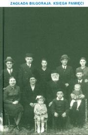 Okładka książki Zagłada Biłgoraja. Księga pamięci