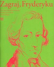 Okładka książki Zagraj, Fryderyku