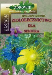 Ziołolecznictwo dla Seniora. Autor: Eliza Lamer-Zarawska. Dadada.pl Okładka książki Ziołolecznictwo dla Seniora