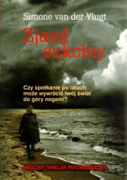 Zjazd szkolny. Autor: Simone Van Der Vlugt. Dadada.pl Okładka książki Zjazd szkolny