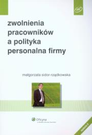 Okładka książki Zwolnienia pracowników a polityka personalna firmy