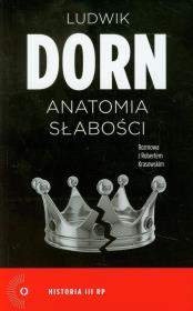 Anatomia słabości. Autor: Dorn Ludwik, Krasowski Robert. Dadada.pl Okładka książki Anatomia słabości