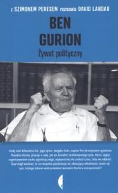 Ben Gurion. Żywot polityczny. Autor: Szimon Peres, David Landau. Dadada.pl Okładka książki Ben Gurion. Żywot polityczny