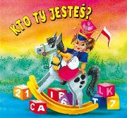 Biblioteczka niedźwiadka - Kto ty jesteś?. Autor: Bełza Władysław, Anna i Lech Stefaniakowie (ilustr.). Dadada.pl Okładka książki Biblioteczka niedźwiadka - Kto ty jesteś?