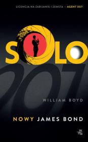 Bond - Solo. Autor: Boyd William. Dadada.pl Okładka książki Bond - Solo
