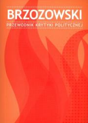 Brzozowski Przewodnik Krytyki Politycznej. Autor: praca zbiorowa. Dadada.pl Okładka książki Brzozowski Przewodnik Krytyki Politycznej