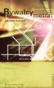 Okładka książki Bywalcy metra