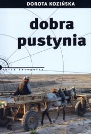 Dobra pustynia. Autor: Dorota Kozińska. Dadada.pl Okładka książki Dobra pustynia