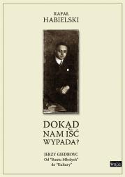 Okładka książki Dokąd nam iść wypada?