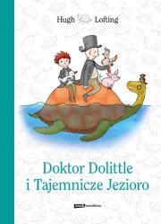 Doktor Dolittle i Tajemnicze Jezioro. Autor: Lofting Hugh. Dadada.pl Okładka książki Doktor Dolittle i Tajemnicze Jezioro