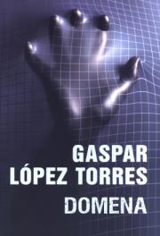 Domena. Autor: Lopez Torres Gaspar. Dadada.pl Okładka książki Domena