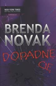 Dopadnę Cię - Brenda Novak. Autor: Novak Brenda. Dadada.pl Okładka książki Dopadnę Cię - Brenda Novak