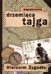 Drzemiąca tajga. Autor: Żygadło Hieronim. Dadada.pl Okładka książki Drzemiąca tajga