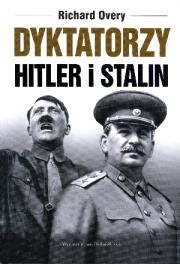 Dyktatorzy. Hitler i Stalin. Autor: Richerd Overy. Dadada.pl Okładka książki Dyktatorzy. Hitler i Stalin