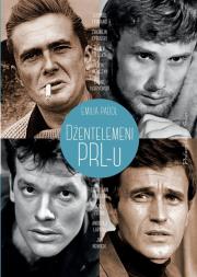 Okładka książki Dżentelmeni PRL-u