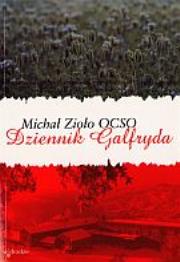 Dziennik Galfryda. Autor: Michał Zioło OCSO. Dadada.pl Okładka książki Dziennik Galfryda