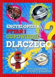 Okładka książki Encyklopedia pytań i odpowiedzi Dlaczego?