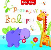 Okładka książki Fisher Price - Poznajmy kolory