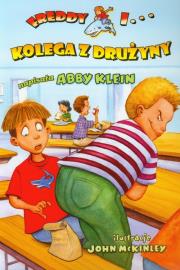 Freddy i Kolega z drużyny. Autor: Klein Abby. Dadada.pl Okładka książki Freddy i Kolega z drużyny