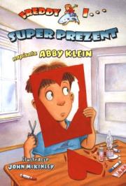 Freddy i Super prezent. Autor: Klein Abby. Dadada.pl Okładka książki Freddy i Super prezent