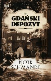 Gdański depozyt. Autor: Piotr Schmandt. Dadada.pl Okładka książki Gdański depozyt
