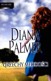 Grzechy młodości - Diana Palmer. Autor: Palmer Diana. Dadada.pl Okładka książki Grzechy młodości - Diana Palmer
