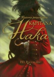 Historia prawdziwa kapitana Haka. Autor: Baccalario Pierdomenico. Dadada.pl Okładka książki Historia prawdziwa kapitana Haka