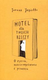 Okładka książki Hotel dla twoich rzeczy