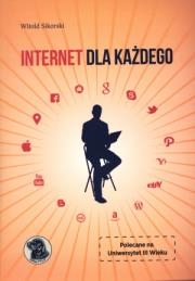Internet dla każdego. Autor: Sikorski Witold. Dadada.pl Okładka książki Internet dla każdego