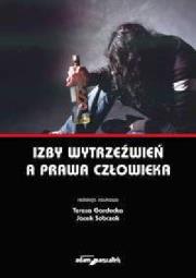 Izby wytrzeźwień a prawa człowieka. Autor: Jacek Sobczak, Teresa Gardocka (red.). Dadada.pl Okładka książki Izby wytrzeźwień a prawa człowieka