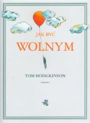 Okładka książki Jak być wolnym