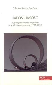 Okładka książki Jakoś i jakość. Subiektywna kronika wypadków...