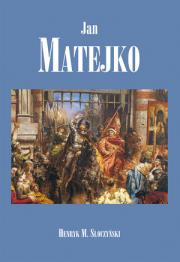 Jan Matejko. Autor: Słoczyński Henryk Marek. Dadada.pl Okładka książki Jan Matejko