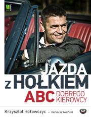 Okładka książki Jazda z Hołkiem. ABC dobrego kierowcy