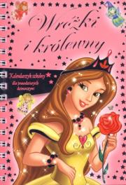 Kalendarzyk szkolny - Wróżki i Królewny. Autor: Joanna Gaca (tłum.), Eduardo Trujillo. Dadada.pl Okładka książki Kalendarzyk szkolny - Wróżki i Królewny